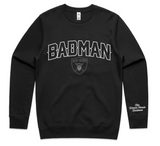 THE WORLD NEEDS BADMAN - BLACK CREW JUMPER