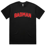 THE WORLD NEEDS BADMAN - TEE